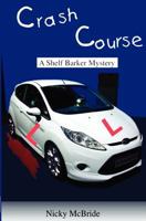 Crash Course, A Shelf Barker Mystery 0981609511 Book Cover