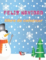 Feliz navidad libro para colorear: Libro de colorear de Navidad para niños de 4 a 8 años: Libro de colorear de Navidad para niños | Hermosos dibujos ... para niñas y niños. B08MSQ3XMR Book Cover