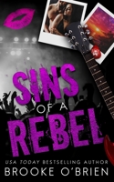 Sins of a Rebel 1954061323 Book Cover