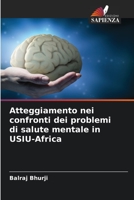 Atteggiamento nei confronti dei problemi di salute mentale in USIU-Africa 6205660989 Book Cover