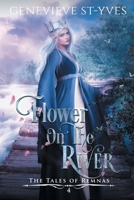 Flower on the River 1546542086 Book Cover