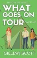 What Goes On Tour - Camping 0473599996 Book Cover