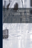 Creative Evolution 1015542530 Book Cover