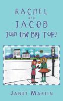 Rachel and Jacob Join the Big Top! 1778831133 Book Cover