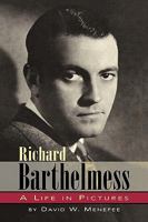 Richard Barthelmess - A Life in Pictures 1593933282 Book Cover