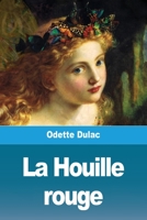 La Houille rouge (French Edition) 3967875423 Book Cover