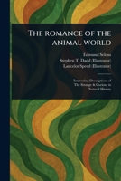 The Romance of the Animal World 1023521334 Book Cover