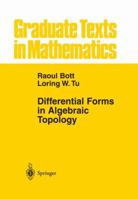 Differential Forms in Algebraic Topology (Graduate Texts in Mathematics) 1441928154 Book Cover