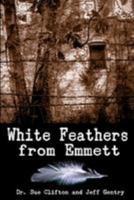 White Feathers from Emmett 1771153830 Book Cover