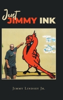 Just Jimmy Ink 1662421168 Book Cover