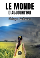 Le monde d'aujourd'hui (French Edition) B0CK9NKR6K Book Cover