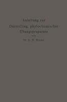 Anleitung Zur Darstellung Phytochemischer Ubungspraparate: Fur Pharmazeuten, Chemiker, Technologen U. A. 366224554X Book Cover