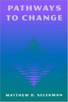 Pathways to Change: Brief Therapy Solutions with Difficult Adolescents