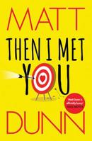 Then I Met You 147782345X Book Cover