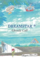Dreamstar: Ghostly Call 1638855730 Book Cover