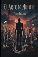 EL ARTE DE LA MUERTE (Spanish Edition) B0GHF5MWKF Book Cover
