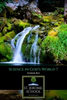 Science in God's World 7 Answer Key B088T7VMDF Book Cover