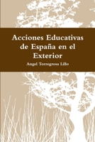 Acciones Educativas de España en el Exterior 140929921X Book Cover