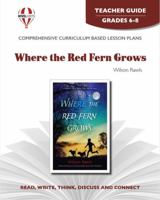 Where the Red Fern Grows: Grades 7-8 (Novel Units) 1561372447 Book Cover