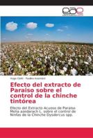 Efecto del extracto de Paraiso sobre el control de la chinche tintórea 6202237635 Book Cover