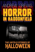 Horror in Haddonfield: Halloween's Untold Stories 1959748300 Book Cover