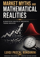 Market Myths and Mathematical Realities 1918177198 Book Cover
