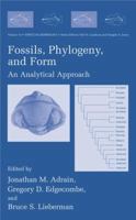 Fossils, Phylogeny, and Form - An Analytical Approach 1461351375 Book Cover