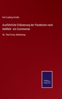 Ausführliche Erläuterung der Pandecten nach Hellfeld - ein Commentar: 46. Theil Erste Abtheilung 3375058241 Book Cover