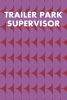 Trailer Park Supervisor: Guitar Tab Notebook 6x9 120 Pages 1691070602 Book Cover