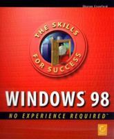 Windows 98: No Experience Required 0782121284 Book Cover
