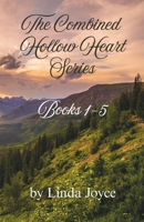 The Combined Hollow Heart Series: Books 1 - 5 (The Hollow Heart Series) B0FDW3CLCC Book Cover