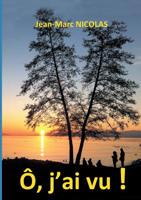 Ô, j'ai vu!: Ma malle aux souvenirs et mon carton de photographies 2322145602 Book Cover