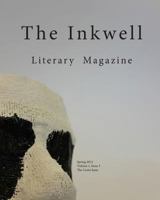 Inkwell Volume 1 Issue 3: Swgtc Literary Magazine 149939182X Book Cover