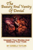 The Beauty and Vanity of Denial 097253377X Book Cover