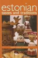 Estonian Tastes And Traditions (Hippocrene Cookbook Library) 0781811228 Book Cover