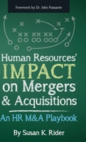 Human Resources' IMPACT on Mergers and Acquisitions: An HR M&A Playbook B0HCK4YSGL Book Cover