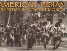 American Indian Traditions & Ceremonies 1572152389 Book Cover