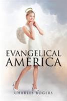 Evangelical America 1684099498 Book Cover