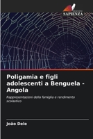 Poligamia e figli adolescenti a Benguela - Angola (Italian Edition) 6206927857 Book Cover