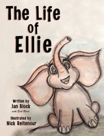 The Life of Ellie 0578609363 Book Cover