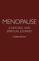 Menopause: A Natural and Spiritual Journey 1780990464 Book Cover