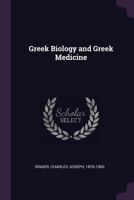 Greek Biology and Greek Medicine 9356372985 Book Cover