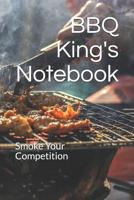 BBQ King's Notebook: Smoke Your Competition 1093410000 Book Cover