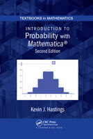 Introduction to Probability with Mathematica (Studies in Advanced Mathematics) 0367385198 Book Cover