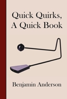 Quick Quirks, A Quick Book 1733812091 Book Cover