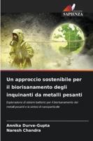 Un approccio sostenibile per il biorisanamento degli inquinanti da metalli pesanti (Italian Edition) 6206934268 Book Cover