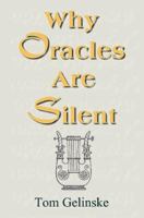 Why Oracles Are Silent 1583483977 Book Cover