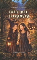 Kickland StarFrost: The First Sleepover B0GHP18VB2 Book Cover