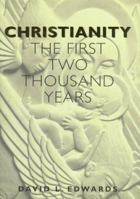 Christianity: The First Two Thousand Years 1570752842 Book Cover