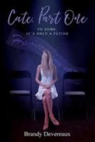 Cate, Part One: To some, it's only a fetish 1978478437 Book Cover